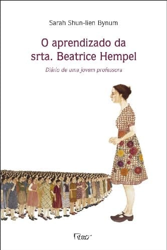 Aprendizado da Srta. Beatrice Hempel: Diario de uma Jovem Professora, O
