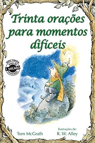 Trinta Orações Para Momentos Difíceis