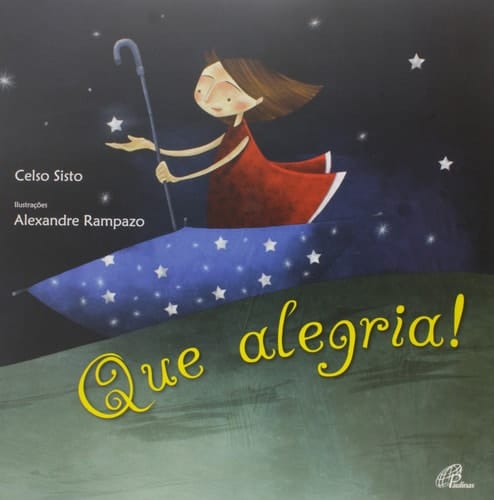 Que alegria!