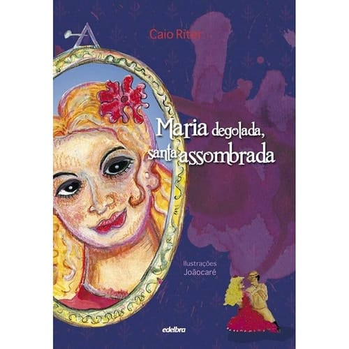 Maria Degolada, Santa Assombrada