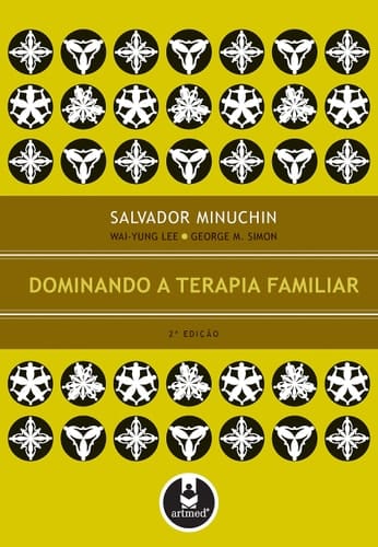 Dominando a Terapia Familiar