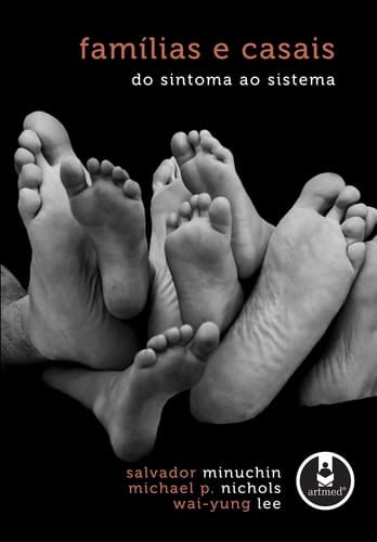 Famílias e Casais - Do Sintoma ao Sistema