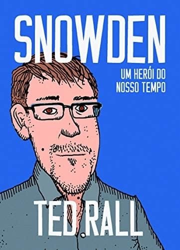 Snowden Um herói do nosso tempo