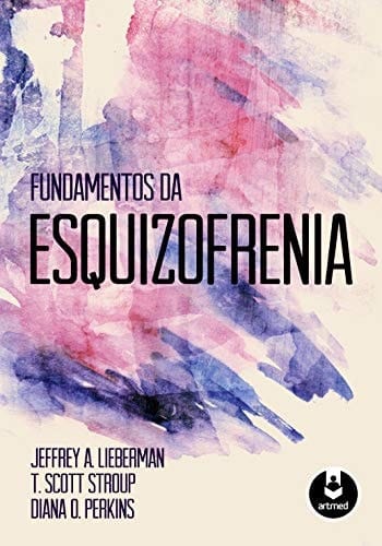 Fundamentos da Esquizofrenia