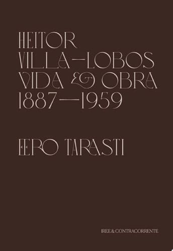 Heitor Villa-Lobos vida e obra (1887-1959)
