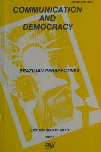 Communication and democracy: Brazilian perspectives (Portuguese Edition)