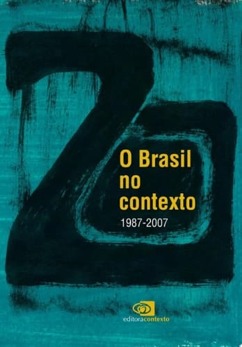 O Brasil no contexto (1987 - 2007)