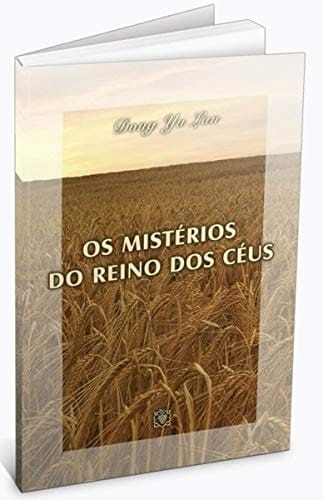 Os Mistérios do Reino dos Céus Dong Yu Lan