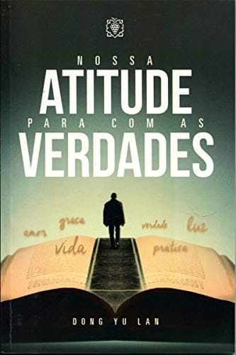 Nossa Atitude Para com as Verdades Dong Yu Lan
