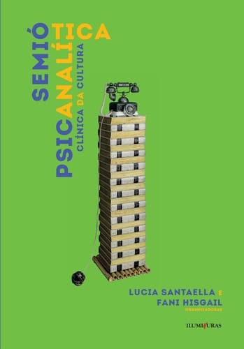 Semiótica psicanalítica - Clínica da cultura