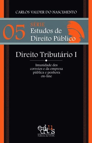 A restituição da contribuição previdenciária dos inativos: Direito tributário I : imunidade dos correrios e penhora on-line