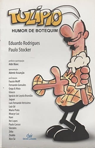 Tulípio humor de botequim