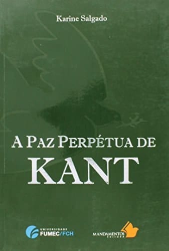 A paz perpétua de Kant atualidade e effetivação