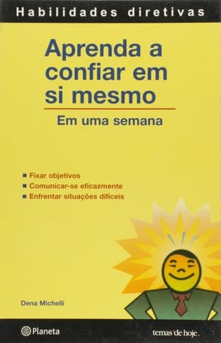 Aprenda A Confiar Em Si Mesmo - Em Uma Semana
