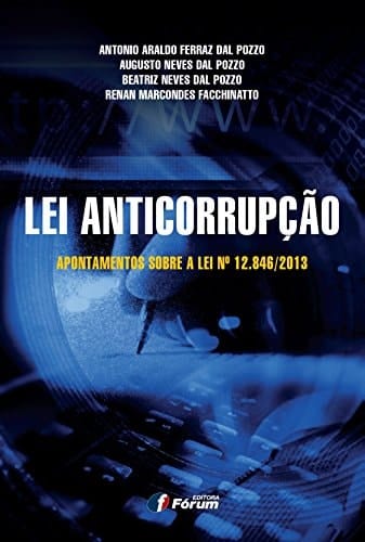 Lei anticorrupção apontamentos sobre à Lei no 12.846/2013