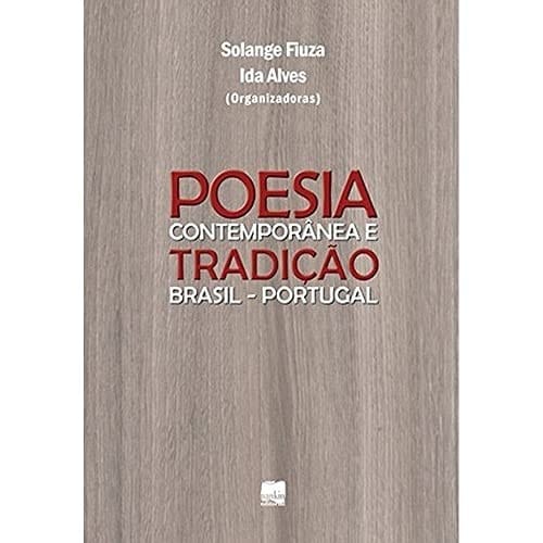 Poesia contemporânea e tradição Brasil - Portugal