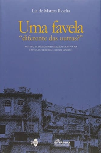 Uma Favela Diferente das Outras