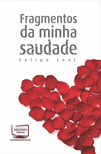 Fragmentos Da Minha Saudade