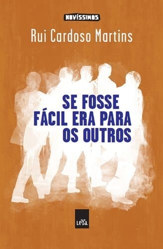 Se fosse fácil era para os outros