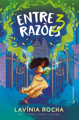Entre 3 razões (Trilogia Entre 3 mundos, vol. 3)