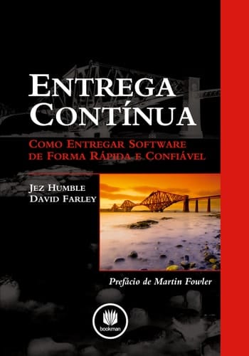 Entrega Contínua Como Entregar Software de Forma Rápida e Confiável