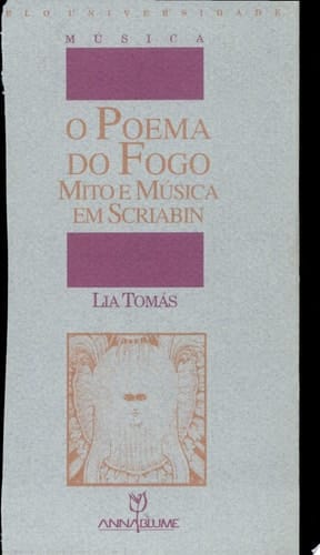 O poema do fogo mito e música em Scriabin