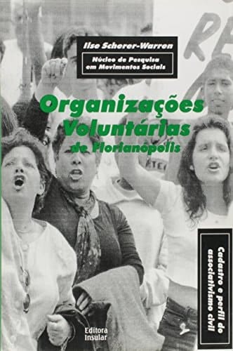 Organizações voluntárias de Florianópolis: Cadastro e perfil do associativismo civil (Série Prática) (Portuguese Edition)