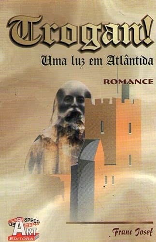 Trogan!: uma Luz em Atlântida