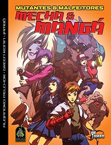 Mutantes e Malfeitores: Mecha e Manga