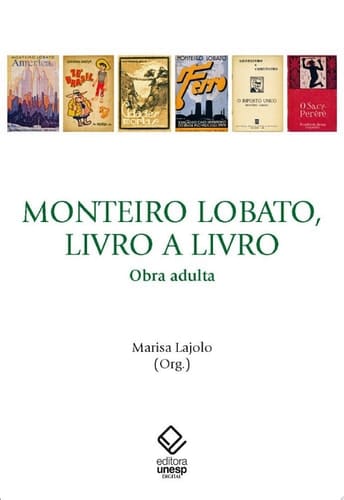 Monteiro Lobato, livro a livro Obra adulta