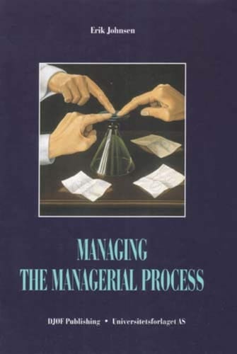 Managing the Managerial Process A Participative Approach