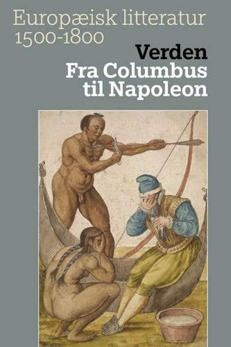 Europæisk litteratur 1500-1800 Staten : fra utopi til bureaukrati