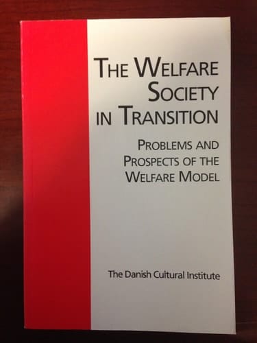 The Welfare Society in Transition Problems and Prospects of the Welfare Model