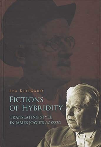 Fictions of Hybridity: Translating Style in James Joyce's "Ulysses"