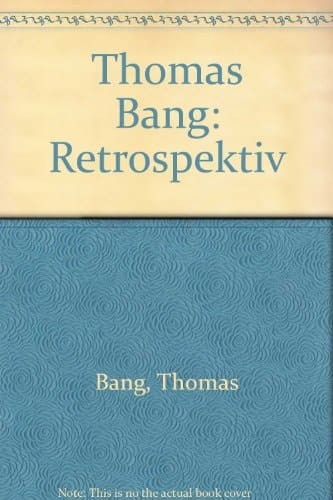 Thomas Bang Retrospektiv