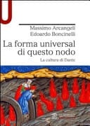 La forma universal di questo nodo la cultura di Dante
