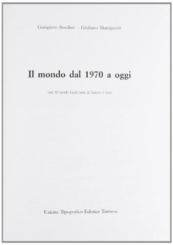 Il mondo dal 1970 a oggi
