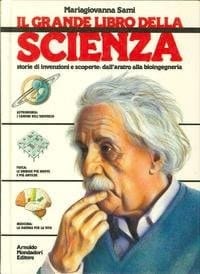 Scienza storie di invenzioni e scoperte ; dall'aratro alla bioingegneria