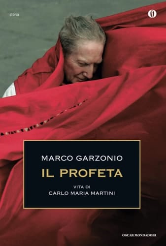 Il profeta. Vita di Carlo Maria Martini