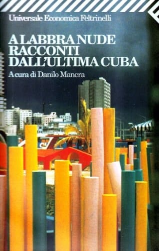 A labbra nude racconti dall'ultima Cuba