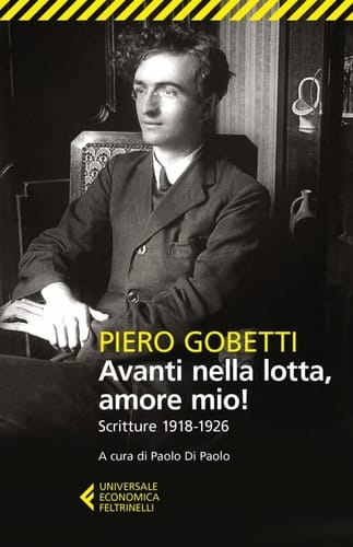 Avanti nella lotta, amore mio! scritture, 1918-1926