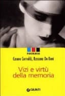 Vizi e virtù della memoria