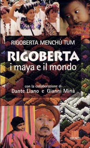 Rigoberta i maya e il mondo