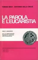 La parola e l'eucaristia il cammino di conversione del popolo di Dio nella storia, guidato dalla luce della parola di Dio
