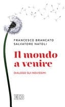 Il mondo a venire dialogo sui Novissimi