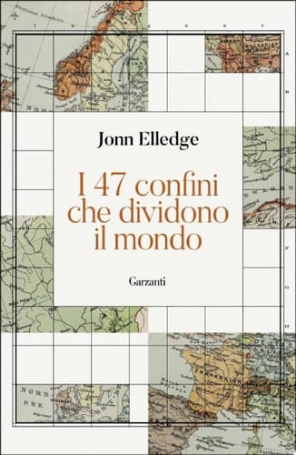 I 47 confini che dividono il mondo