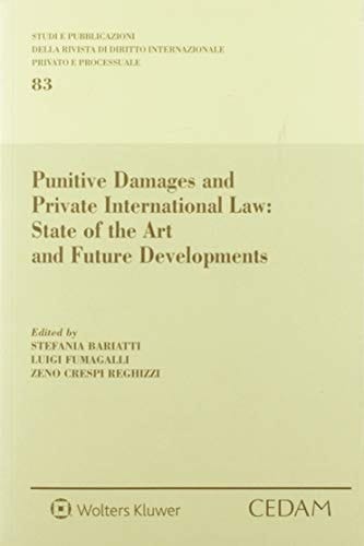Punitive Damages and Private International Law State of the Art and Future Developements