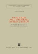 Fiumi e mari nell'esperienza giuridica romana profili di tutela processuale e di inquadramento sistematico