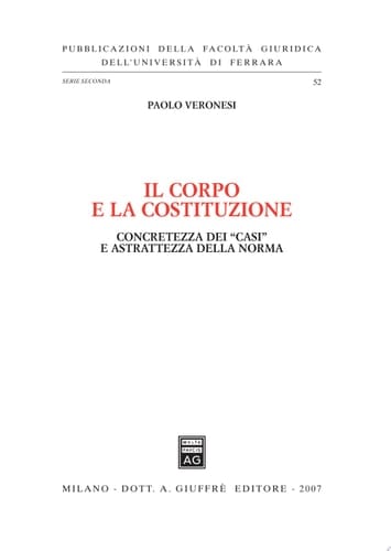 Il corpo e la Costituzione. Concretezza dei «casi» e astrattezza della norma