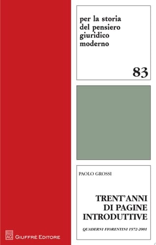 Trent'anni di pagine introduttive Quaderni fiorentini 1972-2001